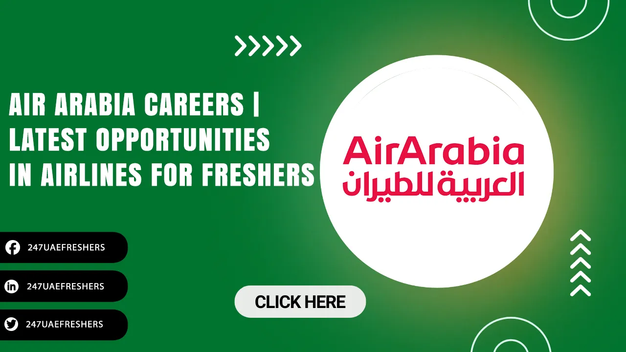 Air Arabia Careers in Airlines for Freshers in Sharjah & Across UAE Air Arabia Careers