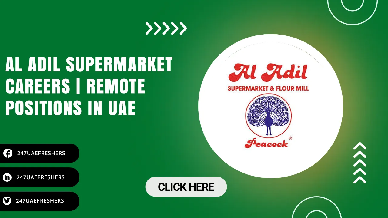 Al Adil Supermarket Careers