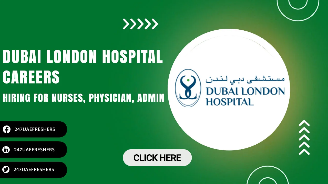 Dubai London Hospital Careers