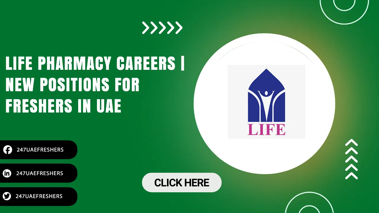 Life Pharmacy Careers | New Walk in Interviews for Freshers in UAE Life Pharmacy Careers