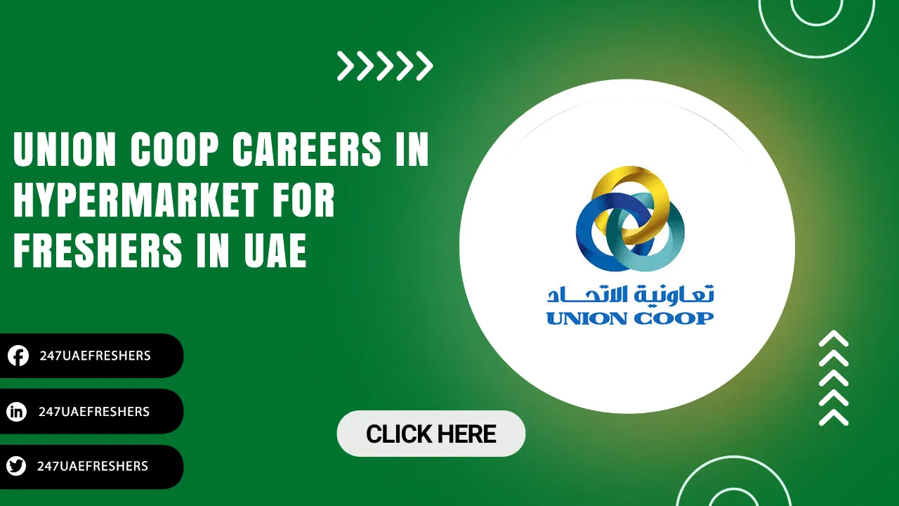 Union Coop Careers | Explore the Latest Supermarket Opportunities in UAE Union Coop Careers